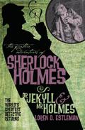 The Further Adventures of Sherlock Holmes: Dr. Jekyll and Mr. Holmes by Loren D. Estleman