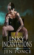 Inky Incantations (Curses, Charms, and Incantations #3) by Jen Ponce