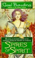 Spires of Spirit (Strands #5) by Gael Baudino
