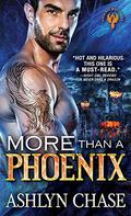 More than a Phoenix (Phoenix Brothers #2) by Ashlyn Chase