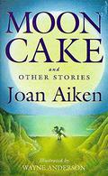 Moon Cake and Other Stories by Wayne Anderson
