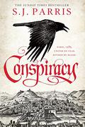 Conspiracy by S.J. Parris