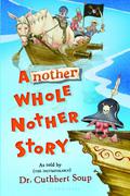 Another Whole Nother Story (Whole Nother Story #2) by Cuthbert Soup