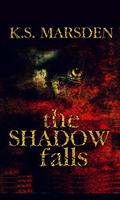 The Shadow Falls (Witch-Hunter #3) by K.S. Marsden