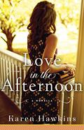 Love in the Afternoon by Karen Hawkins, George Newbern