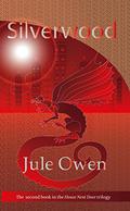 Silverwood (The House Next Door, #2) by Jule Owen