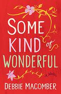 Some Kind of Wonderful: A Selection from Fairy Tale Weddings by Debbie Macomber, Teri Clark Linden