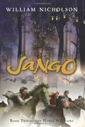 Jango (Noble Warriors Trilogy #2) by William Nicholson