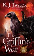 The Griffin's War by K.J. Taylor