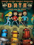Robots Rule the School (The DATA Set #4) by Ada Hopper