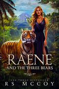 Raene and the Three Bears (The Alder Tales #2) by R.S. McCoy