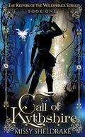 Call of Kythshire (Keepers of the Wellsprings #1) by Missy Sheldrake