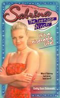It's a Miserable Life! (Sabrina the Teenage Witch #34) by Cathy East Dubowski