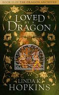 Loved by a Dragon by Linda K. Hopkins
