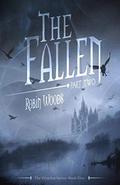 The Fallen: Part Two (The Watcher #5) by Robin Woods