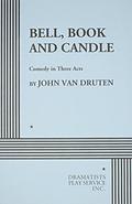 Bell, Book and Candle by John Van Druten
