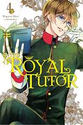 The Royal Tutor, Vol. 4 (The Royal Tutor #4) by Higasa Akai