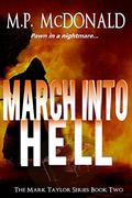 March Into Hell by M.P. McDonald