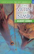 The Victims of Nimbo (Seven Sleepers: The Lost Chronicles #6) by Gilbert L. Morris