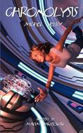 Chronolysis (Trilogie Chronolytique #1) by Michel Jeury