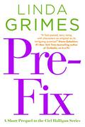 Pre-Fix: A Ciel Halligan Short Story (Ciel Halligan #.5) by Linda Grimes