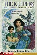 The Wizard's Scepter (The Keepers #3) by Jackie French Koller