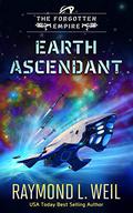 Earth Ascendant (The Forgotten Empire #2) by Raymond L. Weil