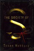 The Society of S by Susan Hubbard