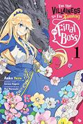I’m a Villainous Daughter, so I’m going to keep the Last Boss Vol.1 (I'm the Villainess, So I'm Taming the Final Boss (Manga) #1) by Sarasa Nagase