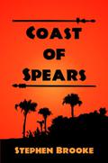 Coast of Spears (Malvern #1) by Stephen Brooke
