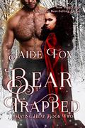 Bear Trapped (Mating Heat #2) by Jaide Fox