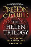 La Trilogie Helene: Trois Enquetes de L'Inspecteur Pendergast: Fievre Mutante - Vengeance a Froid - Descente En Enfer by Douglas Preston, Lincoln Child
