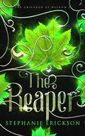 The Reaper  (The Children of Wisdom) (Children of Wisdom #2) by Stephanie Erickson