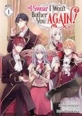 I Swear I Won't Bother You Again! (Light Novel) Vol. 1 (I Swear I Won't Bother You Again! (Light Novel) #1) by Reina Soratani