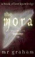 The Mora (Liminality #2) by M.R. Graham