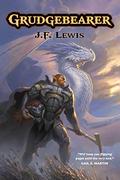 Grudgebearer (The Grudgebearer Trilogy #1) by J.F. Lewis