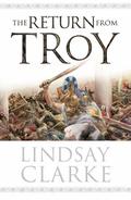The Return from Troy (Troy #2) by Lindsay Clarke