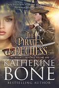 The Pirate's Duchess (Regent's Revenge #1) by Katherine Bone
