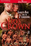 Leo's Crown (Scarlett Rose and the 7 Longhorns #2) by Lola Newmar