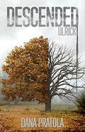 Ulrick (Descended #4) by Dana Pratola