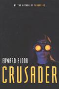 Crusader by Edward Bloor