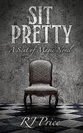 Sit Pretty (Seat of Magic #2) by R.J. Price