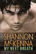 My Next Breath  (The Obsidian Files) by Shannon McKenna