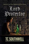 Lord Protector by T.C. Southwell