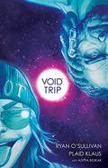 Void Trip (Void Trip #1-5) by Ryan O'Sullivan