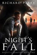 Night's Fall (Night's Champion #2) by Richard Parry