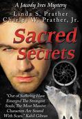 Sacred Secrets, A Jacody Ives Mystery (Jacody Ives #.5) by Linda S. Prather
