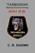 Tasmanian SFG, Book II: Devils to Me by C.R. Daems, Emily Woo Zeller