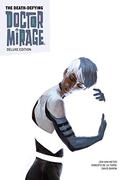 The Death-Defying Doctor Mirage: Deluxe Edition (Doctor Mirage #1-2) by Tim Siedell