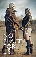 No Place For Us by Daryna Yakusha